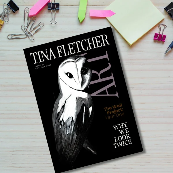 magagine-issue-1--4 Tina Fletcher Art Magazine · Issue 01 · October 2026
